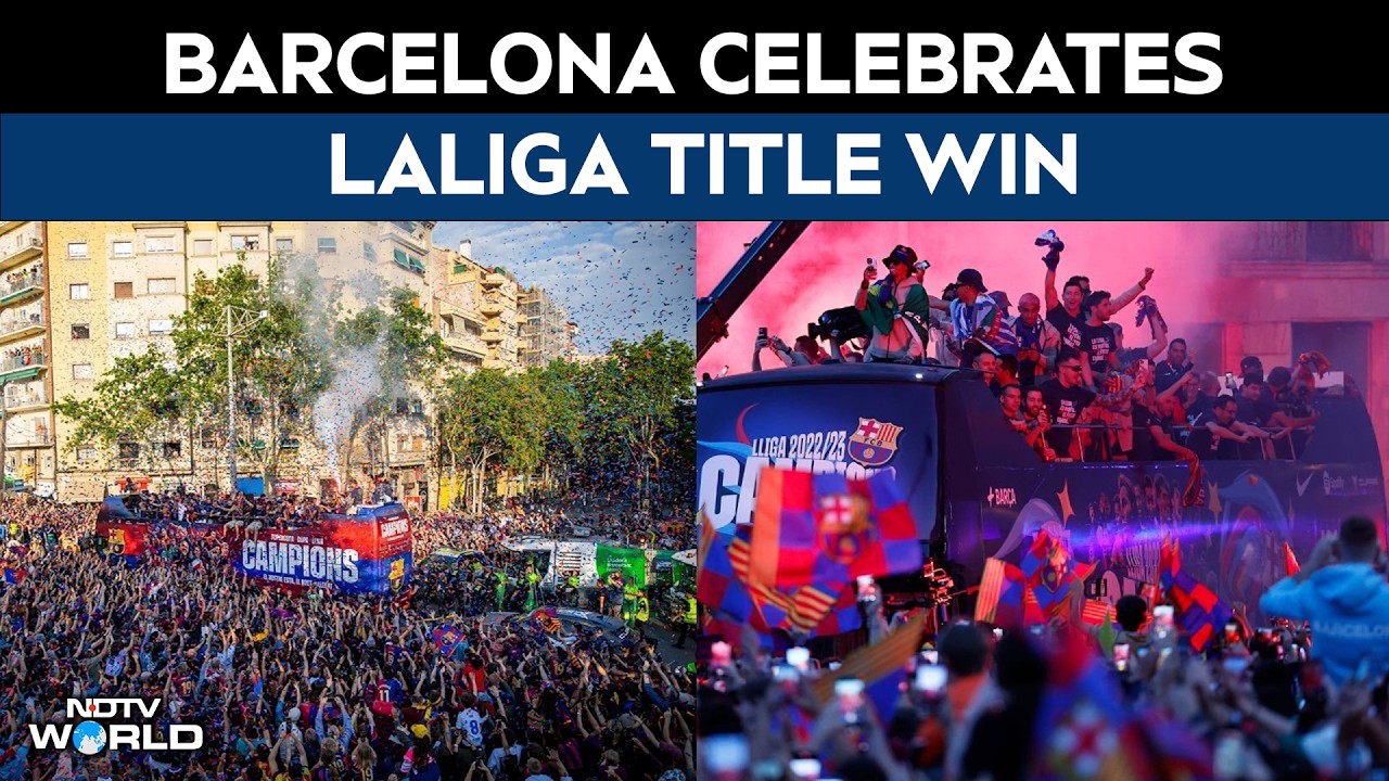 La Liga Barca Vs Madrid | Barcelona Celebrate LaLiga Title With A Grand Parade After El-Clasico Win