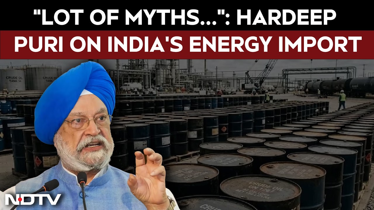 &ldquo;Lot Of Myths Going Around&rdquo;: Hardeep Puri On India&rsquo;s Energy Import
