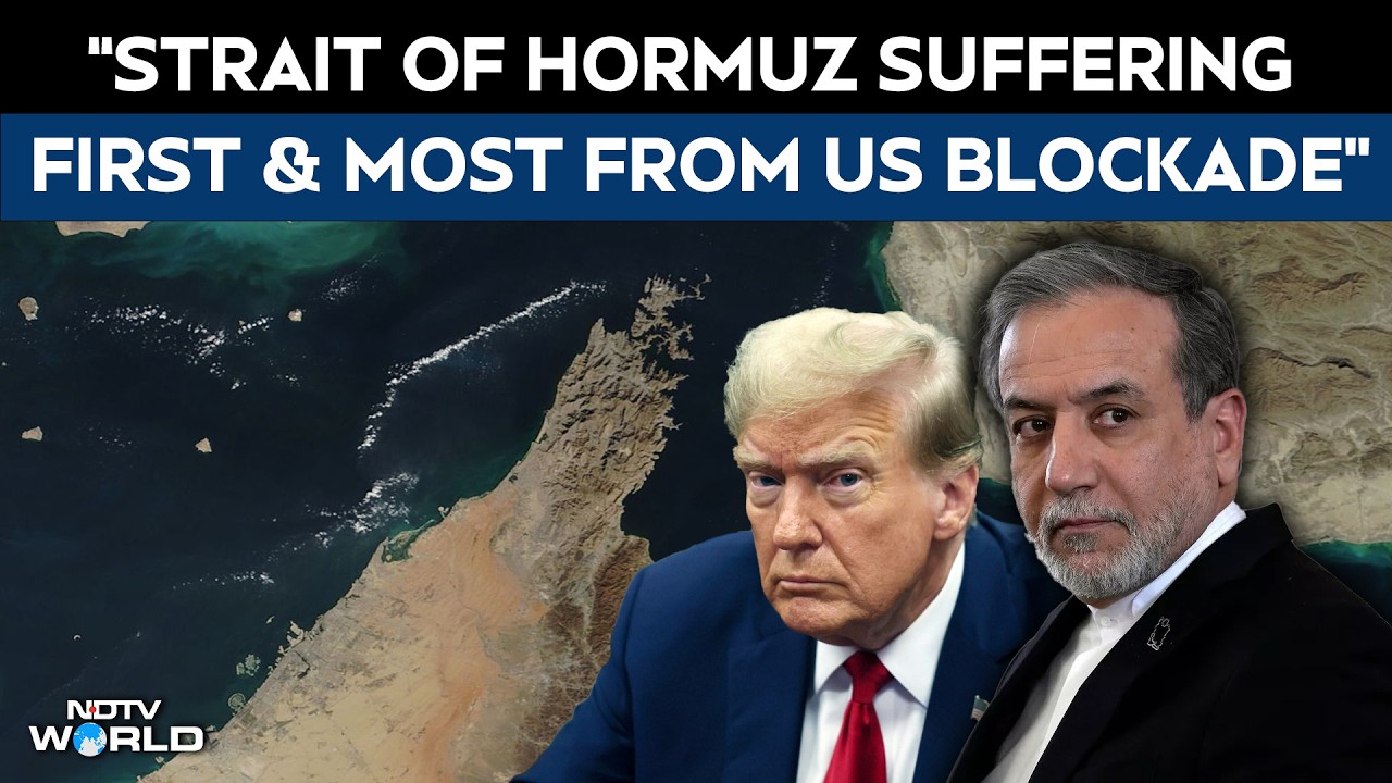 Iran On Strait Of Hormuz | Iran FM: "Strait Of Hormuz Suffering First And Most From US blockade"