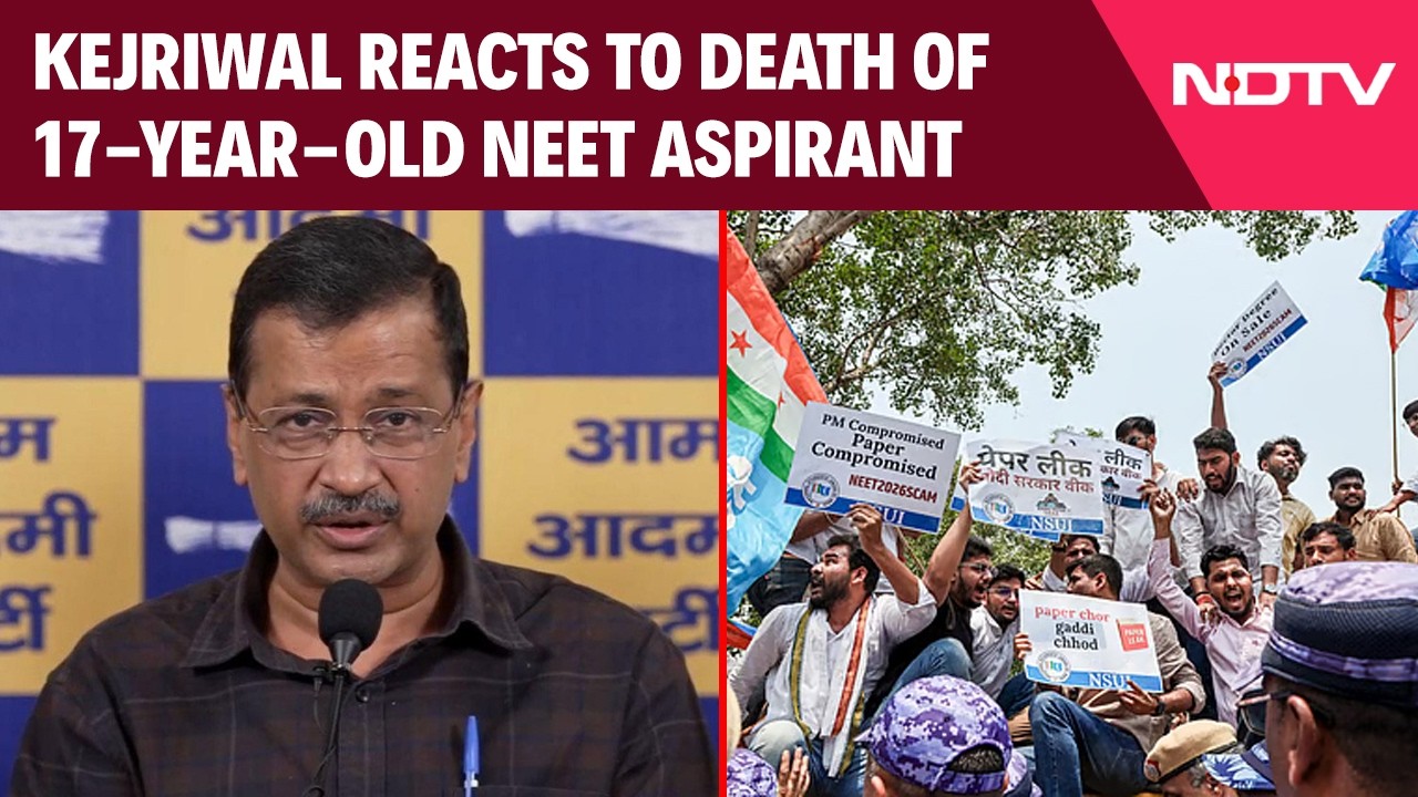 NEET UG Paper Leak | After 17-Year-Old NEET Aspirant&rsquo;s Death, Kejriwal Appeals To Students