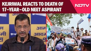 NEET UG Paper Leak | After 17-Year-Old NEET Aspirant&rsquo;s Death, Kejriwal Appeals To Students