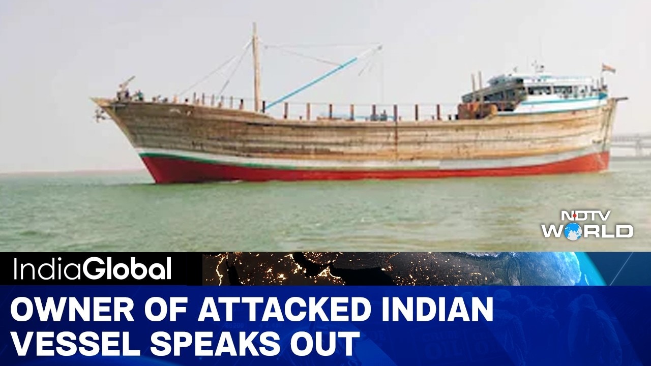 Indian Ship Attacked | NDTV Exclusive: Owner Of Attacked Indian Vessel