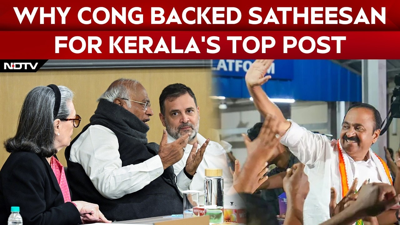 Why Congress Finally Backed VD Satheesan For Kerala's Top Post