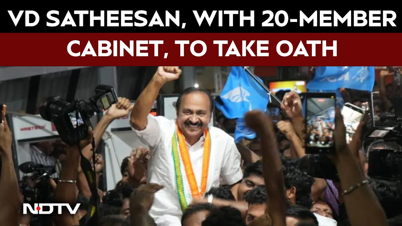 Kerala CM | VD Satheesan, With 20-Member Cabinet, To Take Oath In Kerala Today