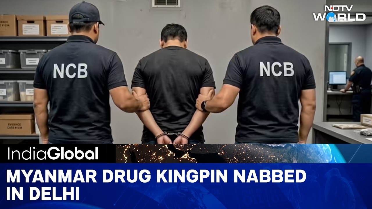 India's NCB Cracks ₹115 Crore India-Myanmar Drug Syndicate