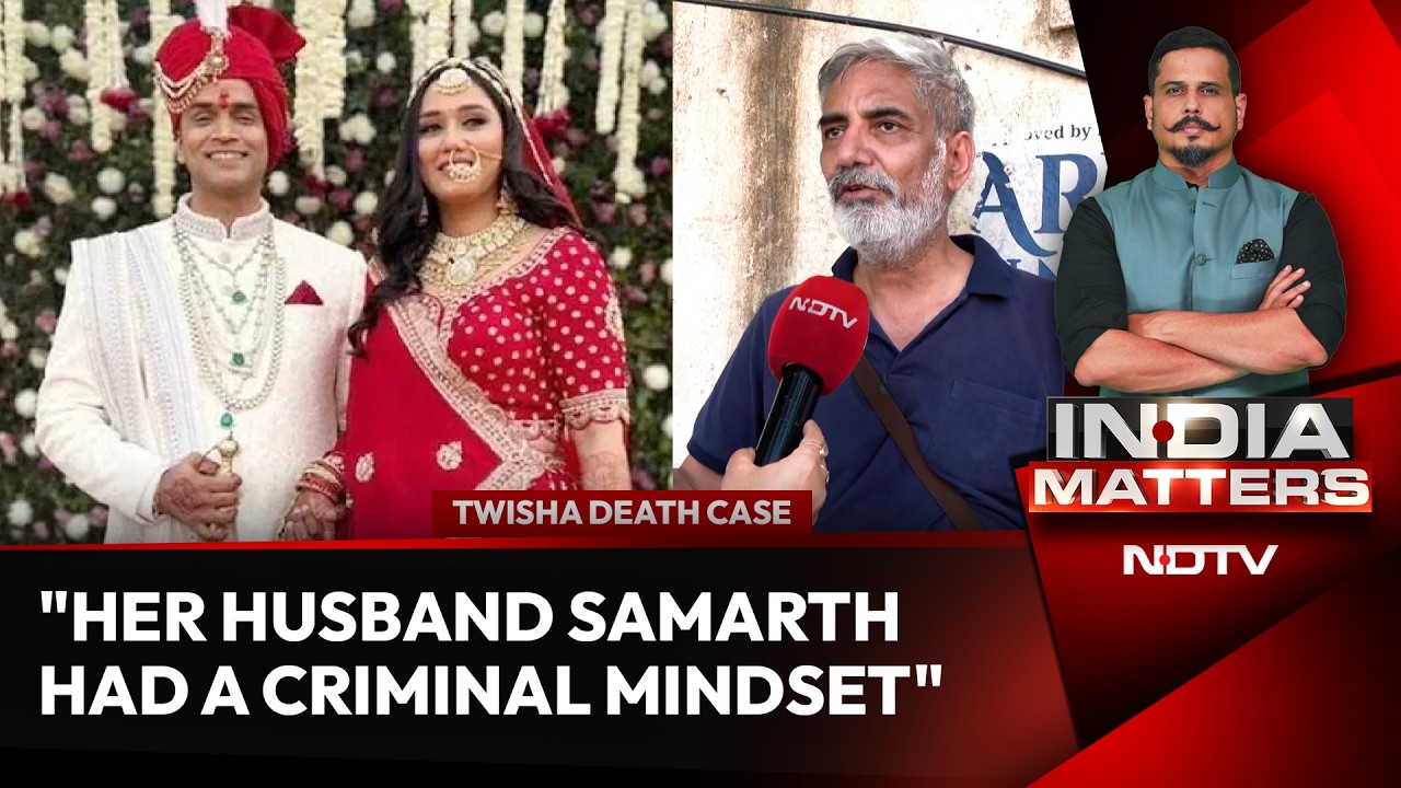 Twisha Death Mystery | "Her Husband Samarth Had A Criminal Mindset": Twisha's Father Claims