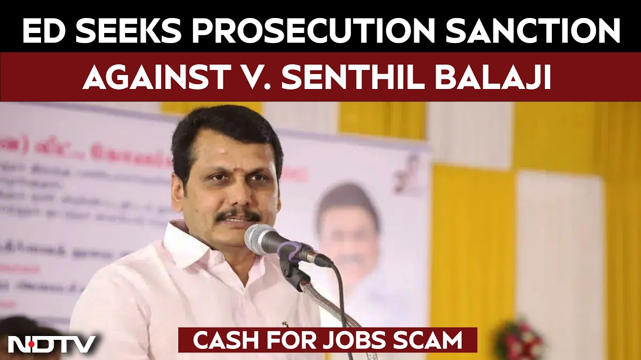 Tamil Nadu News | ED Seeks Prosecution Sanction Against Senthil Balaji In Cash For Jobs Scam