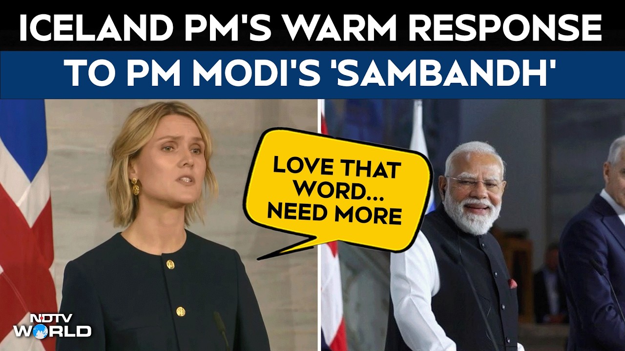 Iceland PM 'Sambandh' | "I Love That Word Sambandh': Moment Iceland PM Spoke In Hindi