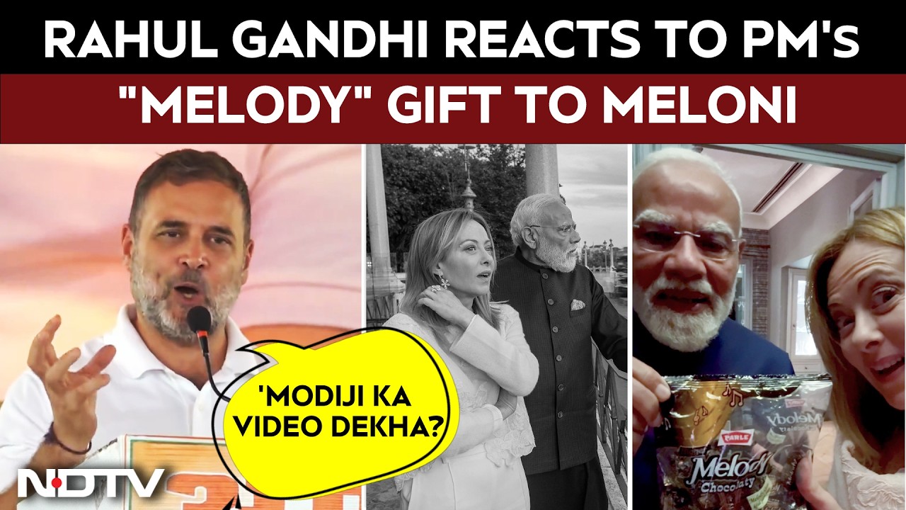 Modi Gift To Meloni | 'Modiji Ka Video Dekha?': Rahul Gandhi On PM Modi's "Melody" Gift To Meloni