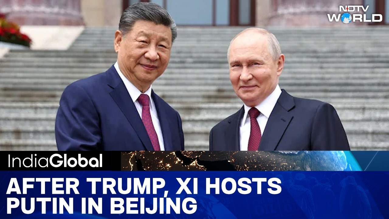 Xi-Putin Meet In Beijing | 21 Agreements Inked | Russia | China