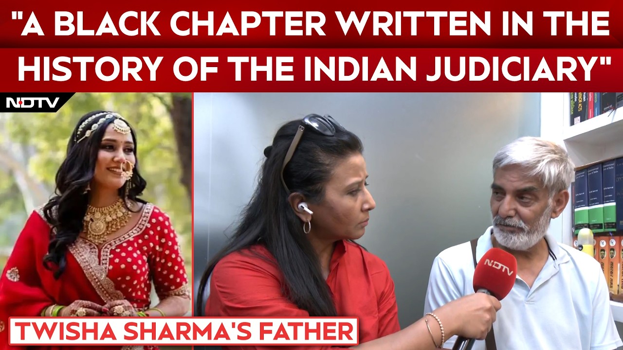 Twisha Sharma's Father: "A Black Chapter Written In The History Of The Indian Judiciary"