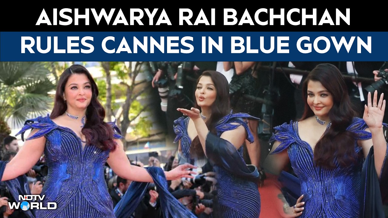 Aishwarya Rai Finally Takes Over Cannes Red Carpet In A Stunning Blue  Gown