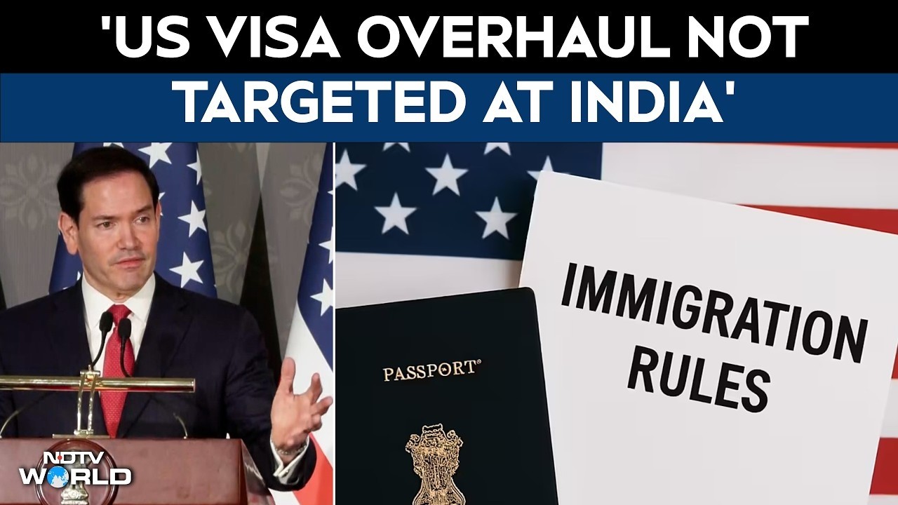Marco Rubio In India | 'US Visa Overhaul Not Targeted At India': Marco Rubio On Immigration Changes
