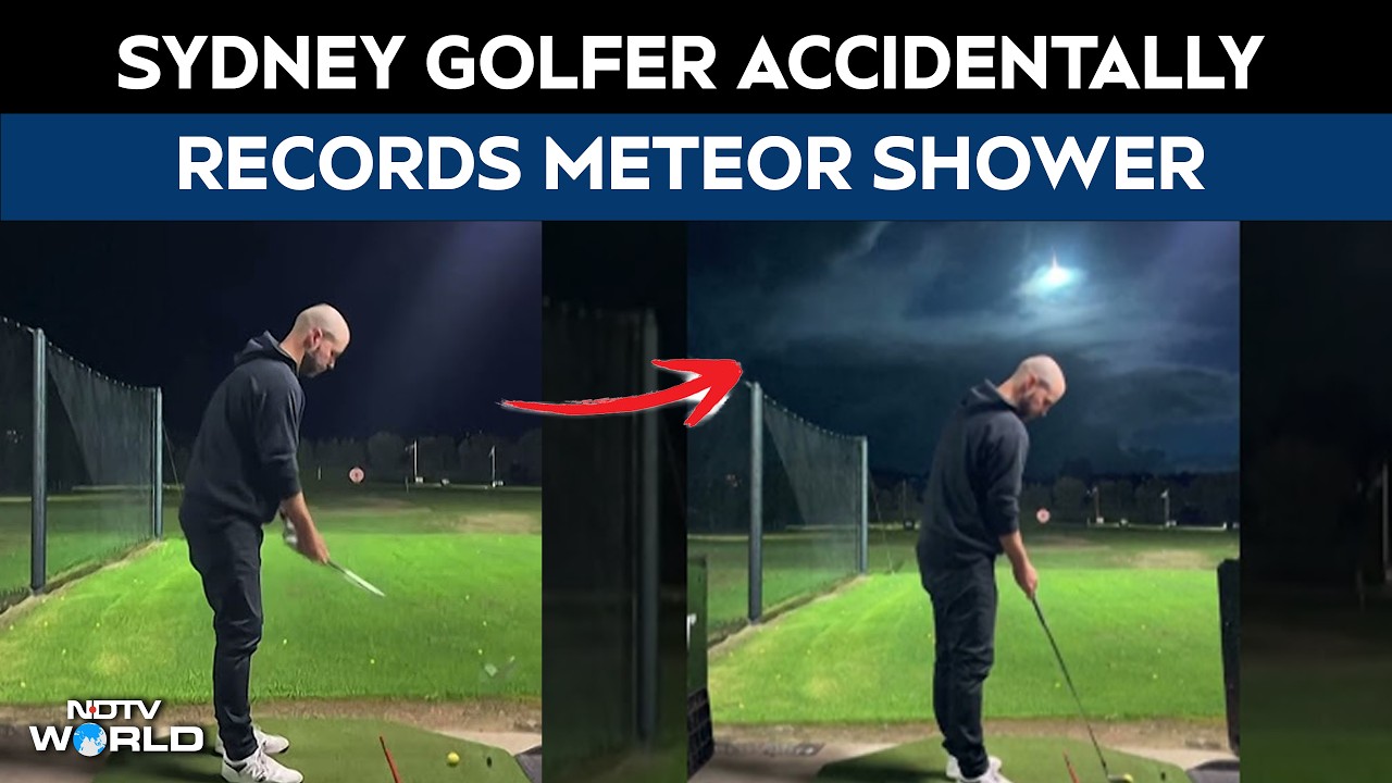 Viral Sky Video | Sydney Golfer Accidentally Captures Stunning Meteor Shower During Practice