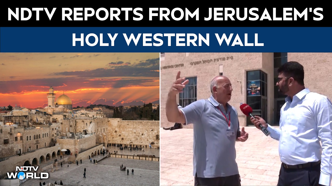 Israel Iran War News | NDTV Reports From Jerusalem&rsquo;s Western Wall, One Of Judaism&rsquo;s Holiest Sites