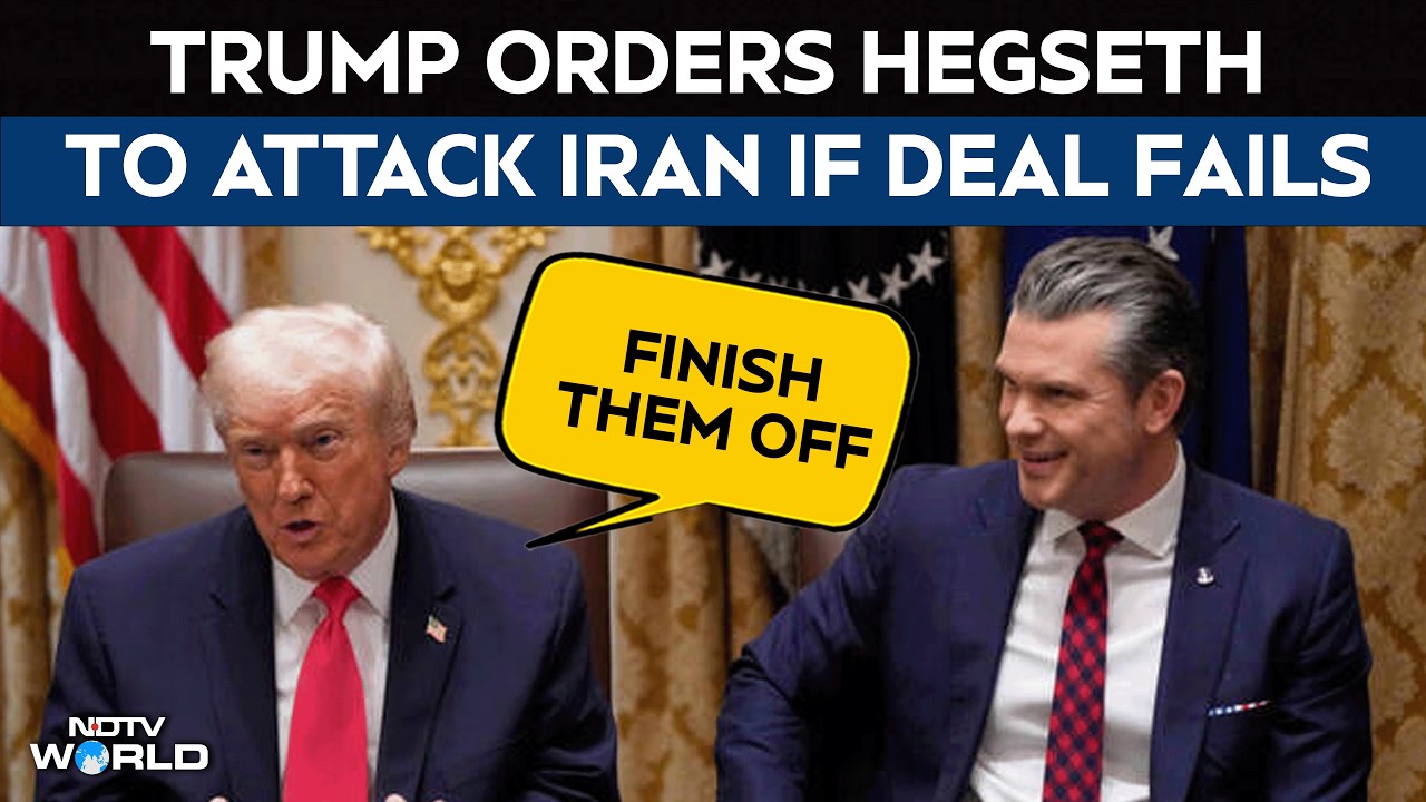 Trump News | Trump Says If Iran Doesn’t Give Him What He Wants, Hegseth Will ‘Finish Them Off’