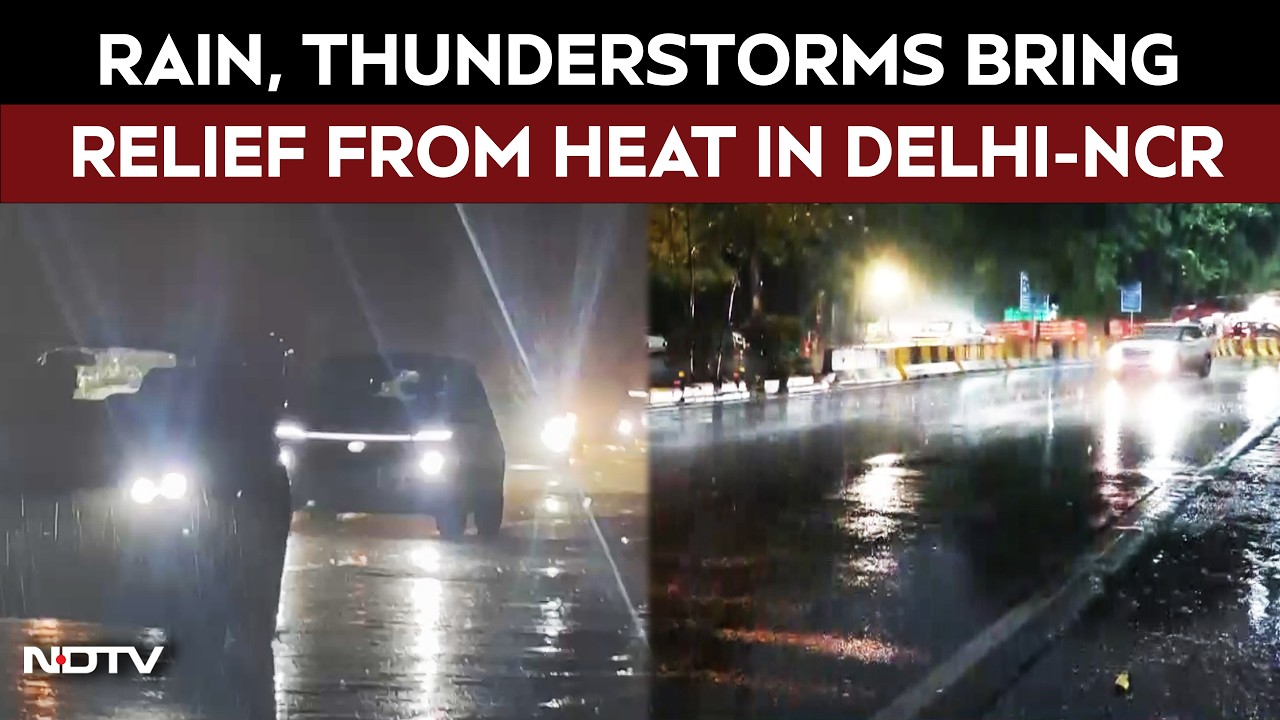 Delhi Rain News | Heavy Rain, Thunderstorms Bring Relief From Heat In Delhi-NCR