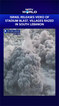 Israel Releases Video Of Stadium Blast, Villages Razed In South Lebanon
