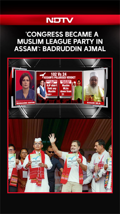 Video: 'Congress Became a Muslim League Party in Assam': Badruddin Ajmal On Assam Election