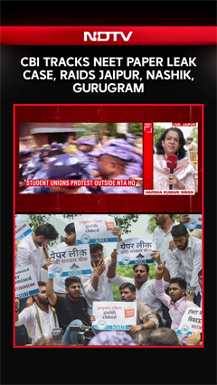 CBI Tracks NEET Paper Leak Case, Raids Jaipur, Nashik, Gurugram