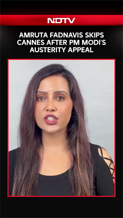 Cannes | Amruta Fadnavis Skips Cannes After PM Modi's Austerity Appeal