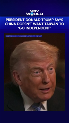 President Donald Trump Says China Doesn't Want Taiwan To 'Go Independent'