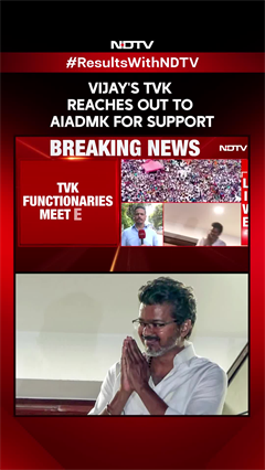 Tamil Nadu Election Results: Vijay's TVK Reaches Out To AIADMK For Support