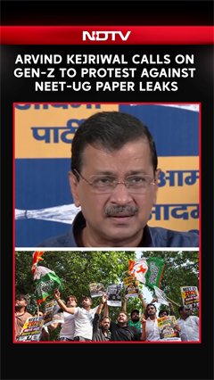 Arvind Kejriwal Calls On Gen-Z To Protest Against NEET-UG Paper Leaks