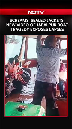 Screams, Sealed Jackets: New Video Of Jabalpur Boat Tragedy Exposes Lapses