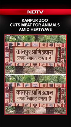 Kanpur Zoo Cuts Meat Portions, Adds Water-Rich Fruits And Vegetables To Help Animals Beat Heatwave