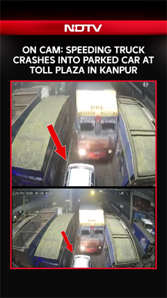 On Cam: Speeding Truck Crashes Into Parked Car At Toll Plaza In Kanpur