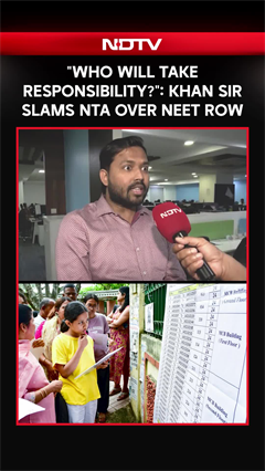 Khan Sir Slams NTA Over NEET Row: "Who Will Take Responsibility?" | NEET Exam News