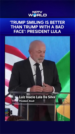 'Trump Smiling Is Better Than Trump With A Sad Face': President Lula Da Silva