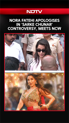 Nora Fatehi Apologises in &lsquo;Sarke Chunar&rsquo; Controversy, Meets NCW