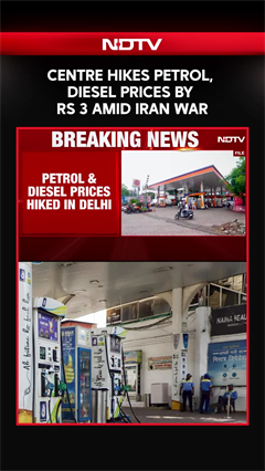 Petrol Diesel Price News Today | Centre Hikes Petrol, Diesel Prices By Rs 3 Amid Iran War