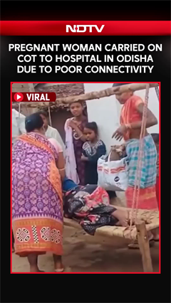Video: Pregnant Woman Carried On Cot To Hospital In Odisha's Kalahandi Due To Poor Road Connectivity