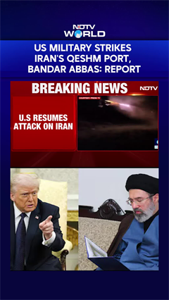 US Military Strikes Iran's Qeshm Port, Bandar Abbas; Iran Also Retaliates