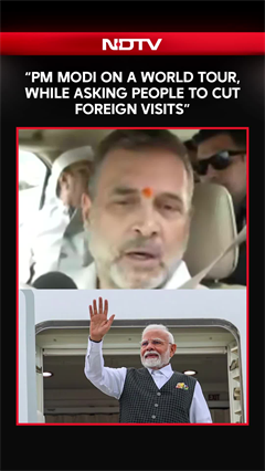 "PM On A World Tour While Asking People To Cut Foreign Trips": Rahul Gandhi's Sharp Jibe On PM Modi