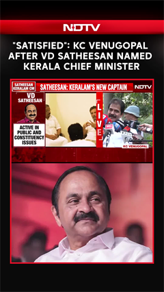 "Satisfied": KC Venugopal After VD Satheesan Named Kerala Chief Minister