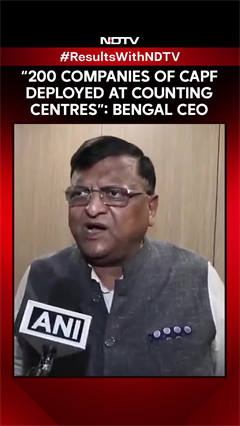 "200 Companies Of CAPF Deployed": Manoj Agarwal On Security Arrangements Ahead of Bengal Vote Count