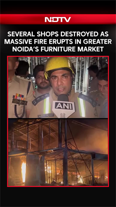 Several Shops Destroyed As Fire Breaks Out In UP's Greater Noida's Furniture Market
