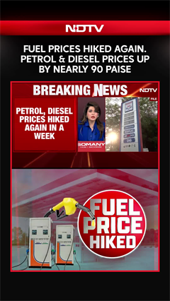Petrol, Diesel Prices Hiked By Nearly 90 Paise Per Litre, 2nd Hike In A Week