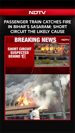 Passenger Train Catches Fire In Bihar's Sasaram, Short Circuit Suspected As The Cause
