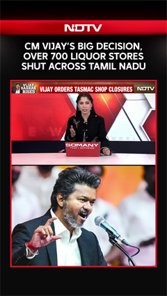 Video: CM Vijay Orders New 'Liquor Ban, 717 TASMAC Shops Shut