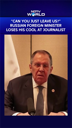 Russian Foreign Minister Loses His Cool At Journalist: &ldquo;Can You Just Leave Us?&rdquo;