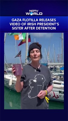 Gaza Flotilla: Pre-Recorded Video of Irish President&rsquo;s Sister Released After Detention