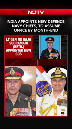 India Appoints New CDS, Navy Chief, To Assume Office By Month-End