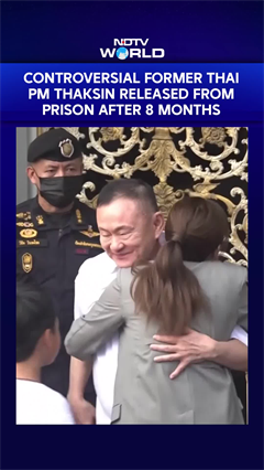 Thaksin Shinawatra Thailand's Controversial Former PM Released From Prison After 8 Months