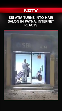 SBI ATM Turns Into Hair Salon In Patna, Internet Reacts