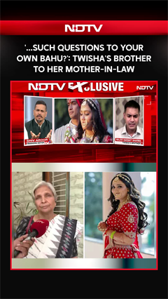 Twisha's Brother To Her Mother-In-Law: 'How Can You Ask Such Questions To Your Bahu?'